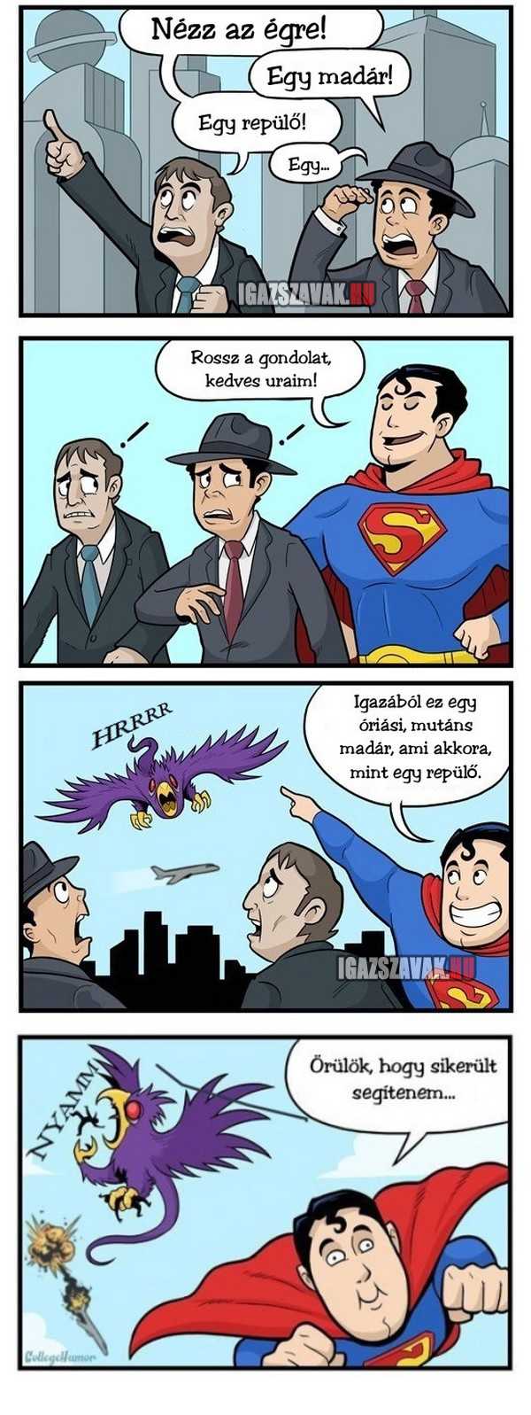 superman mindig segít ha baj van